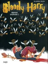 Bloody Harry, tome 2 : Abrada Kadavra