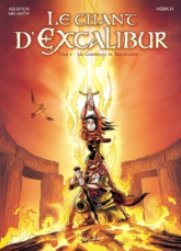 Le Chant d'Excalibur, tome 6 : Les gardiennes de Brocéliande