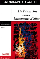 De l'Anarchie comme battements d'ailes, tome 1 : Préface