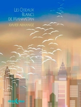 Les oiseaux blancs de manhattan