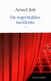 De regrettables incidents