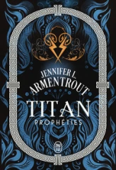 Titan, tome 4 : Prophéties