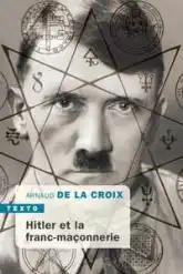 Hitler et la Franc-Maçonnerie