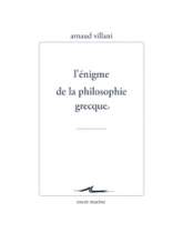 L’Énigme de la philosophie grecque