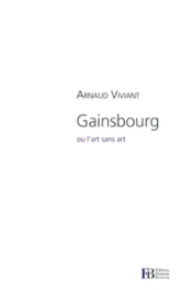 Gainsbourg, ou l'art sans art