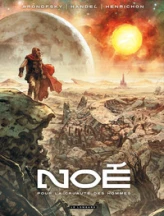 Noé, tome 1 : Pour la Cruauté des Hommes