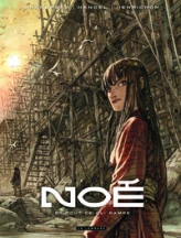 Noé, Tome 2 : Et tout ce qui rampe