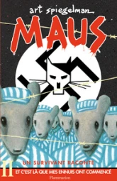 Maus, un survivant raconte, Tome 2 : Et c'est là que mes ennuis ont commencé