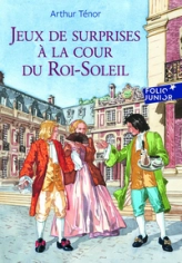 Jeux de surprises à la cour du Roi-Soleil