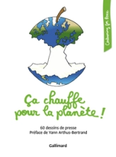 Ça chauffe pour la planète !