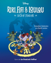 Riri, Fifi & Loulou - Section Frissons, tome 2 : Sombre histoire en forêt noire