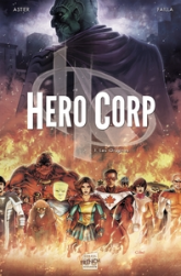 Hero Corp, tome 1 : Les origines