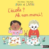 Max et Lapin : L'école ? Ah non merci !