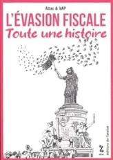 L'évasion fiscale, toute une histoire