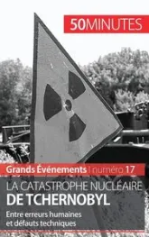 La catastrophe nucléaire de Tchernobyl