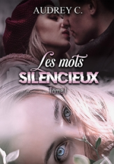 Les mots silencieux Tome 1