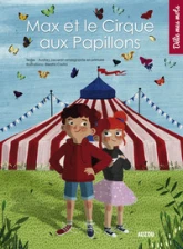 MAX ET LE CIRQUE AUX PAPILLONS