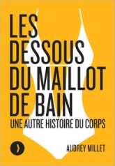 Les dessous du maillot de bain