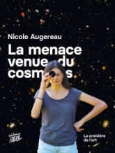 La menace venue du cosmos: La croisière de l'art