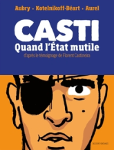 Casti: Quand l'État mutile