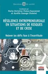 Résilience entrepreneuriale en situations de risques et de crise