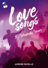 Love songs, tome 3 : Musically yours