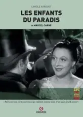 Les enfants du paradis de Marcel Carné