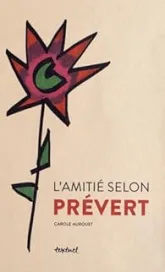 L'amitié selon Prévert