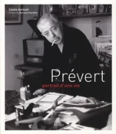 Prévert : Portrait d'une vie