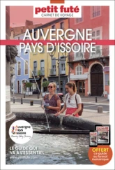 Guide Auvergne - Pays d'Issoire 2024 Carnet Petit Futé