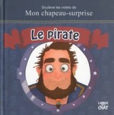 Mon chapeau surprise - Le pirate