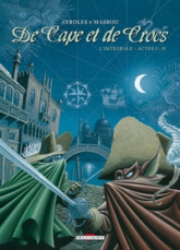 De cape et de crocs - Intégrale, tome 1 : Tomes 1 et 2