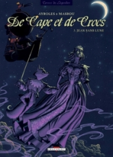 De cape et de crocs, tome 5 : Jean sans lune