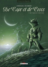 De Cape et de Crocs, Tome 9 : Revers de fortune