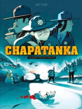 Chapatanka, tome 1 : Une petite ville sans histoire