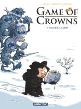 Game of Crowns, tome 1 : Winter is cold