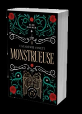 L'Académie Covett, tome 1 : Monstrueuse