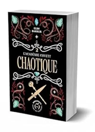 L'Académie Covett, tome 2 : Chaotique