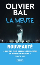 La Meute. Nouveauté poche 2025. L'une des révélations du monde du thriller.