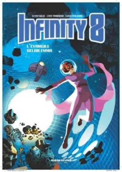 Infinity 8, tome 3 : L'Evangile Selon Emma