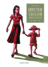 Mémoires de viet kieu, tome 1 : Quitter Saigon