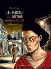 Mémoires de Viet Kieu, tome 3 : Les mariées de Taïwan