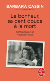 Le bonheur, sa dent douce à la mort