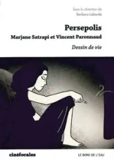 Persepolis, Dessin de Vie