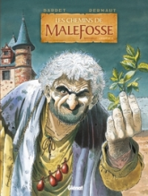 Les chemins de Malefosse - Integrale, tome 2