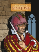 Les chemins de Malefosse - Integrale, tome 4