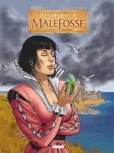 Les chemins de Malefosse - Intégrale, tome 6