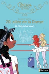 20, allée de la danse, tome 13 : Le rêve américain