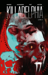 Killadelphia, tome 3