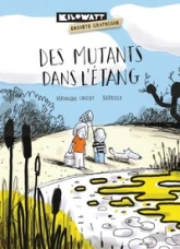 Des mutants dans l'étang